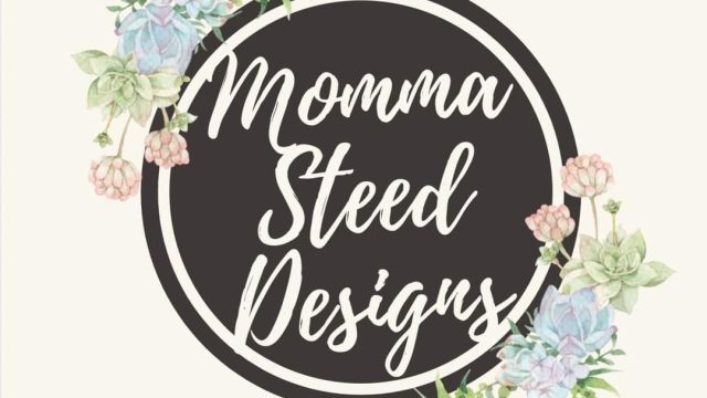 Momma Steed Designs
